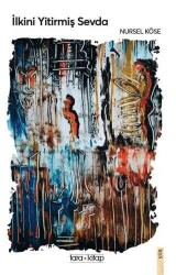 Nursel Köse İlkini Yitirmiş Sevda Tara Kitap - Tara Kitap