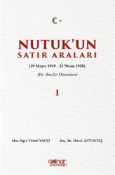 Nutuk'un Satır Araları I (19 Mayıs 1919-23 Nisan 1920) - Gülnar Yayınları