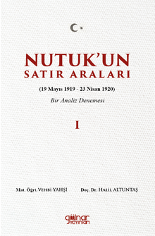 Nutuk'un Satır Araları I (19 Mayıs 1919-23 Nisan 1920) - 1
