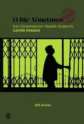  O Bir Yönetmen - İran Sinemasının Yasaklı Auteur'ü Cafer Panahi - 1