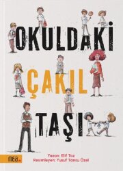 Okuldaki Çakıl Taşı - Mea Kitap