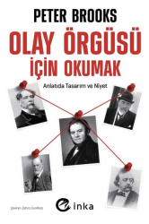 Olay Örgüsü İçin Okumak Anlatıda Tasarım ve Niyet - İnka Kitap