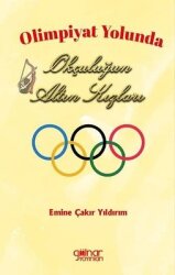Olimpiyat Yolunda Okçuluğun Altın Kızları - Gülnar Yayınları
