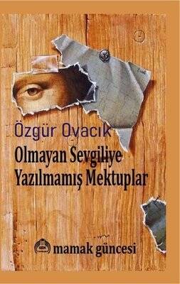 Olmayan Sevgiliye Yazılmamış Mektuplar - 1