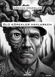 Ölü Köpekler Havlarken - Potkal Yayınları