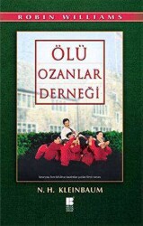 Ölü Ozanlar Derneği - N .H. Kleinbaum - Bilge Kültür Sanat