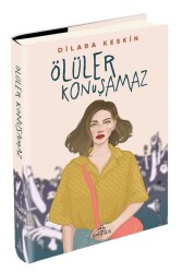 Ölüler Konuşamaz - Ephesus Yayınları