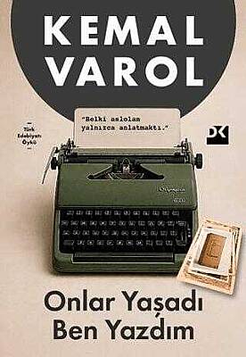 Onlar Yaşadı Ben Yazdım - 1
