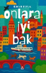 Onlara İyi Bak - Final Kültür Sanat Yayınları 