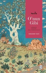 O`nun Gibi-Muhammed Yazıcı,Ketebe Yayınları - Ketebe Yayınları