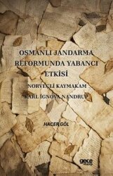 Osmanlı Jandarma Reformunda Yabancı Etkisi Norveçli Kaymakam Karl İgnova Nandrup - Gece Kitaplığı