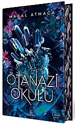 Ötanazi Okulu (Yan Boyamalı Ciltli Özel Baskı) - Ephesus Yayınları