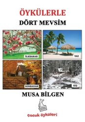 Öykülerle Dört Mevsim - Çocuk Öyküleri - Kanguru Yayınları