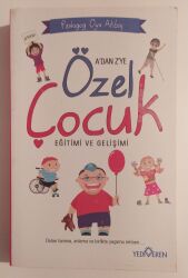 Özel Çocuk Eğitimi ve Gelişimi Yazar: Oya Akbaş - Yediveren Yayınları