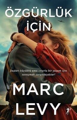 Özgürlük İçin - Marc Levy - 1