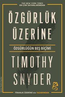 Özgürlük Üzerine / Özgürlüğün Beş Biçimi - 1