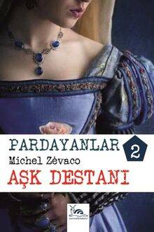 Pardayanlar 2 / Aşk Destanı - 1