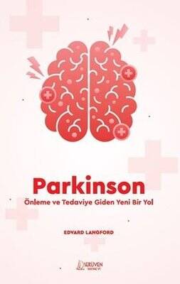 Parkinson: Önleme ve Tedaviye Giden Bir Yol - 1