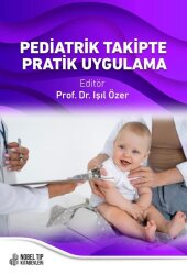Pediatrik Takipte Pratik Uygulama - Nobel Tıp Kitabevleri