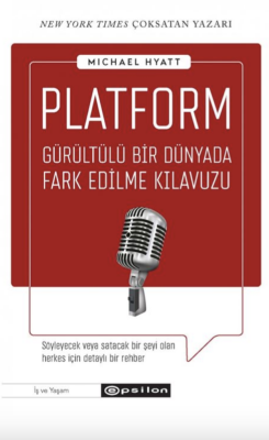 Platform: Gürültülü Bir Dünyada Fark Edilme Kılavu - 1