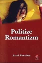 Politize Romantizm - Klaros Yayınları