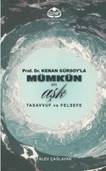 Prof. Dr. Kenan Gürsoy'la Mümkün Bir Aşk Tasavvuf ve Felsefe - Cenan Eğitim Kültür ve Sağlık Vakfı