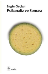 Psikanaliz ve Sonrası - Metis Yayınları