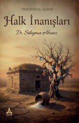 Psikososyal Açıdan Halk İnanışları - Sonçağ Yayınları