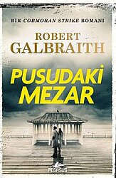 Pusudaki Mezar / Cormoran Strike 7 - Pegasus Yayınları