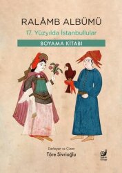 Ralamb Albümü - 17. Yüzyılda İstanbullular - Boyama Kitabı - Sakin Kitap