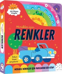 Renkler - Meraklı Minikler İçin Dokun Hisset - Parıldayan Kitaplar - İndigo Çocuk