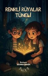 Renkli Rüyalar Tüneli - Koç Yayınları