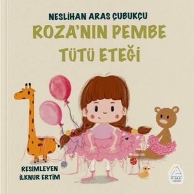 Roza'nın Pembe Tütü Eteği - 1