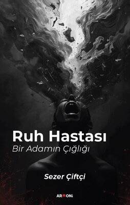  Ruh Hastası - Bir Adamın Çığlığı - 1