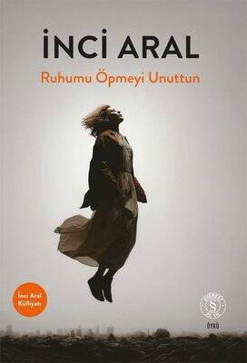 Ruhumu Öpmeyi Unuttun - 1