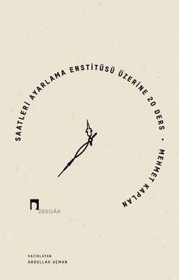 Saatleri Ayarlama Enstitüsü Üzerine 20 Ders - 1