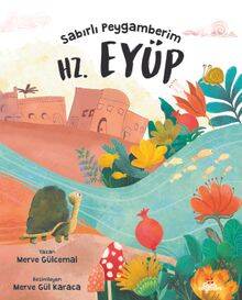 Sabırlı Peygamberim Hz. Eyüp - 1