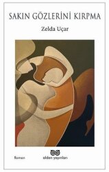  Sakın Gözlerini Kırpma - Alden Yayınları