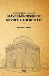 Samanîler Dönemi Horasan ve Maveraünnehir'de Mezhep Hareketleri - İlahiyat Kitap