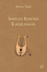 Sapfo İle Rumi'nin Karşılaşması - İthaki Yayınları