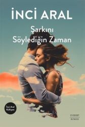 Şarkını Söylediğin Zaman - Everest Yayınları