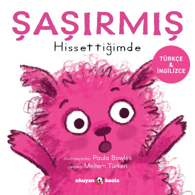 Şaşırmış Hissettiğimde - İlk Duygularım Serisi - 1