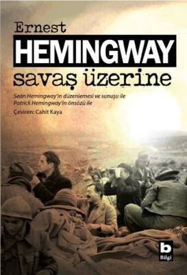 Savaş Üzerine - Ernest Hemingway - 1