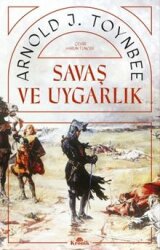 Savaş ve Uygarlık - Kronik Kitap