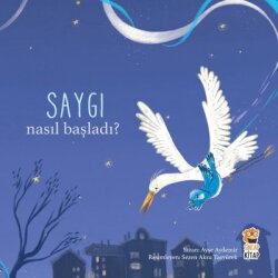 Saygı 3 - Nasıl Başladı? - Sincap Kitap