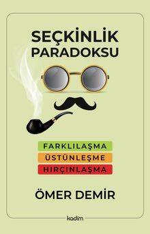 Seçkinlik Paradoksu - 1