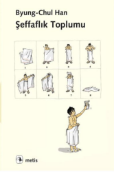 Şeffaflık Toplumu - Metis Yayınları