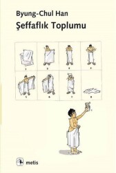 Şeffaflık Toplumu - Metis Yayınları