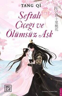 Şeftali Çiçeği ve Ölümsüz Aşk - 1