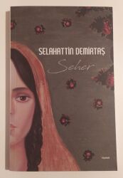 Seher - Selahattin Demirtaş - Dipnot Yayınları